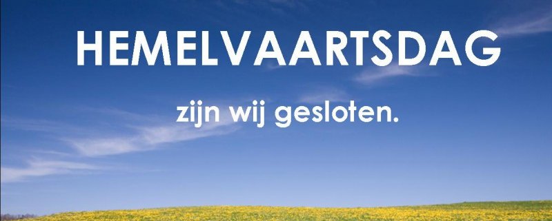 Hemelvaartsdag gesloten